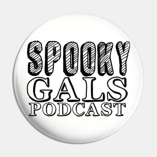 Spooky Gals Podcast logo (Black font) Pin