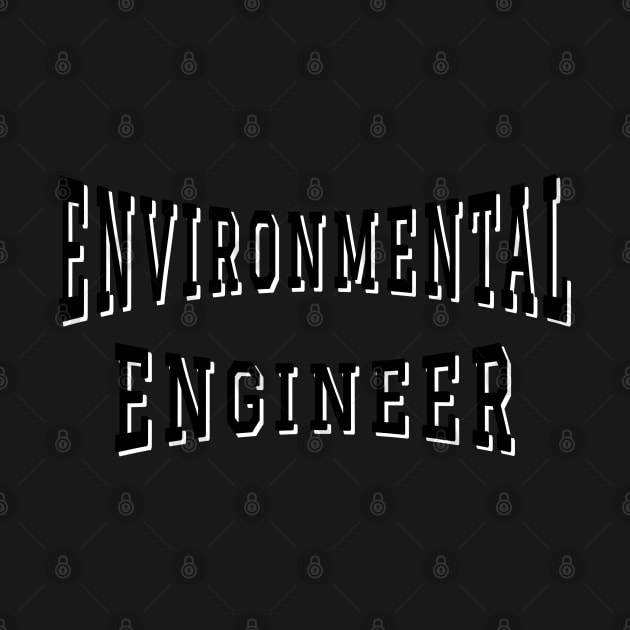 Environmental Engineer in Black Color Text by The Black Panther