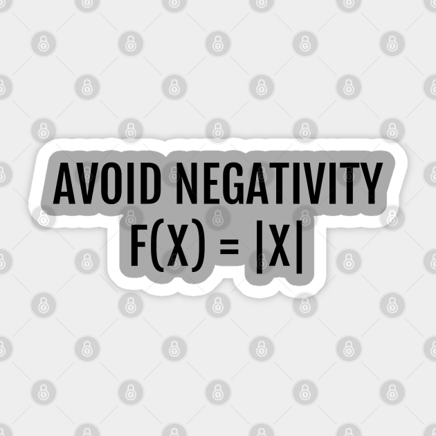 Avoid Negativity Funny Math - Funny Math - Sticker