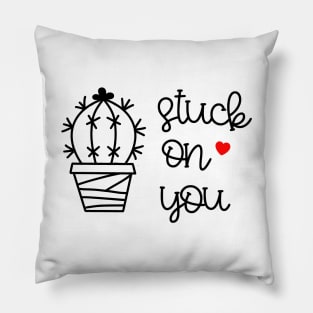 Stuck on you Pillow