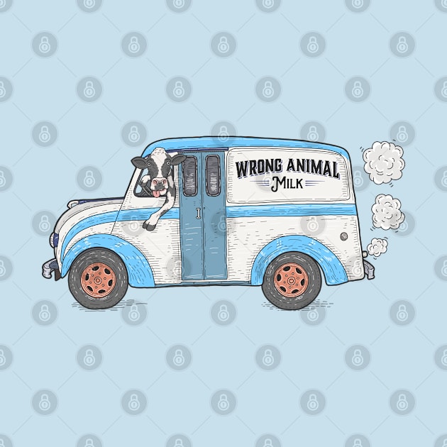 Milk Truck Wrong Animal by Wrong Animal