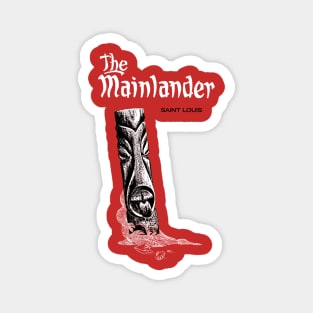 The Mainlander Magnet