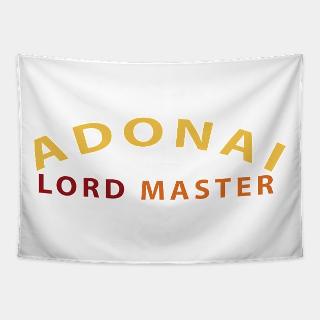 Adonai Lord Master Inspirational Christian Tapestry by Happy - Design