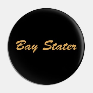 Bay Stater Pin