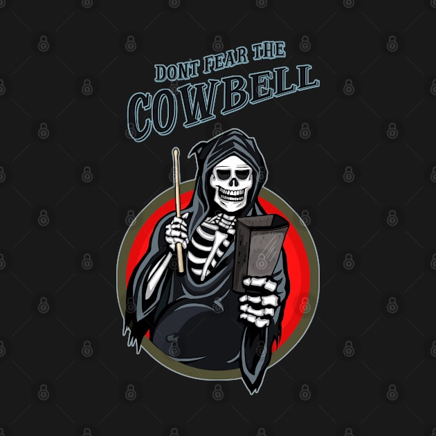 Don't Fear The Cowbell by FanboyMuseum