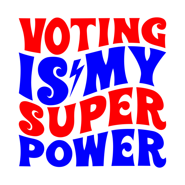 Voting is my superpower by Fun Planet