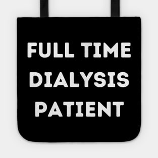 Full Time Dialysis Patient Tote