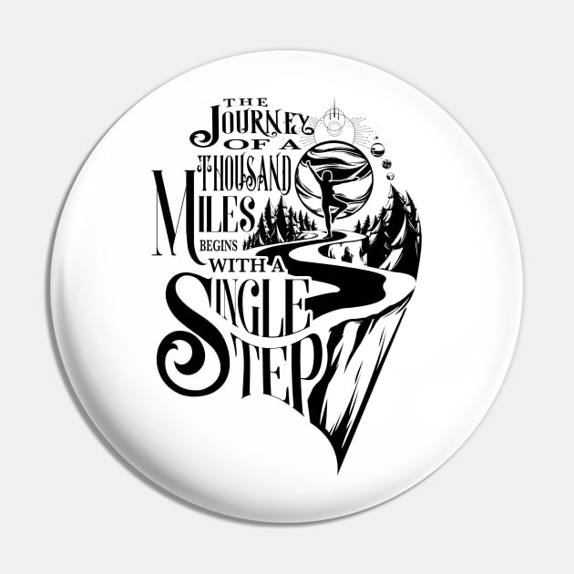 The Journey Of A Thousand Miles Pin by LaoTzuQuotes