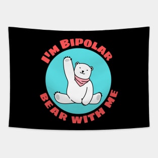 I'm Bipolar Bear With Me | Cute Polar Bear Pun Tapestry