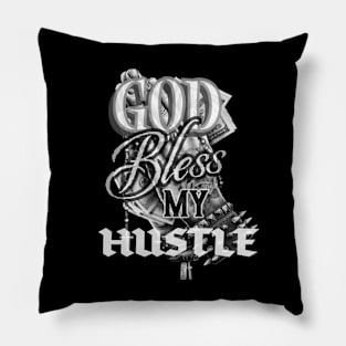 BLESS MY HUSTLE Pillow