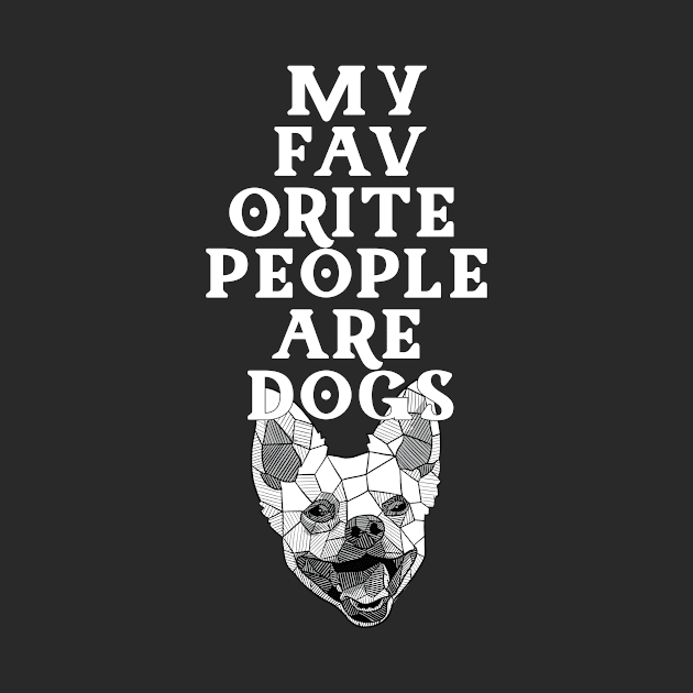 My Favorite People are Dogs by polliadesign