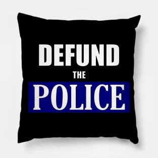 Defund The Police Pillow