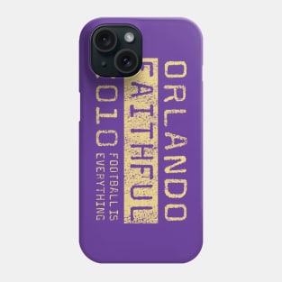 Football Is Everything - Orlando City SC Faithful Phone Case