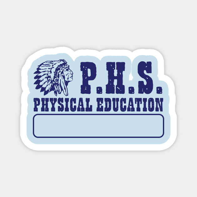 P.H.S. Physical Education Magnet by MindsparkCreative