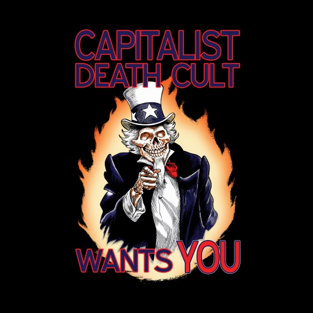 Capitalist Death Cult Wants You!(Color) by BenHouse