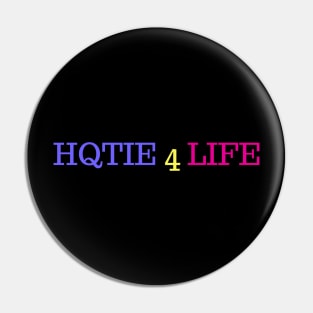 Hqtie 4 Life Pin