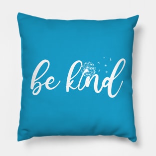 Be Kind | Dandelion Pillow
