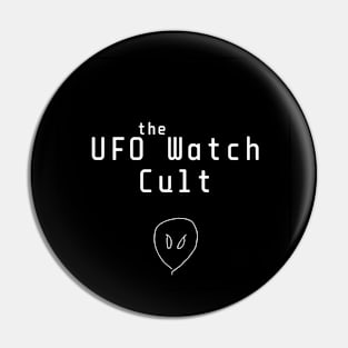 UFO Watch Cult Pin