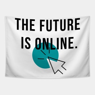 The Future Is Online Programmer Gift Tapestry