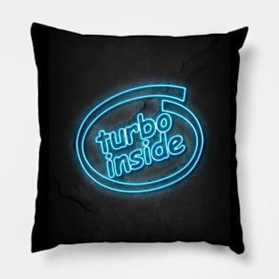 Turbo Inside Pillow