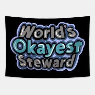 World's Okayest Steward Tapestry