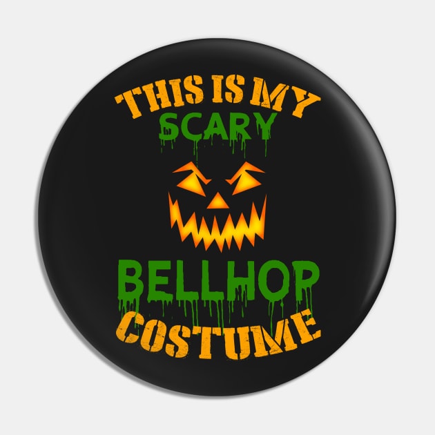 This Is My Scary Bellhop Costume Pin by jeaniecheryll