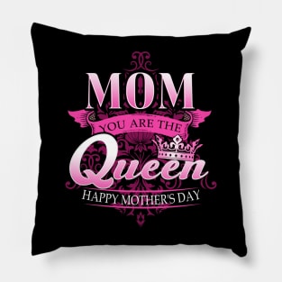 Happy Mothers Day T-Shirt Mom You Are The Queen Pink Graphic Pillow