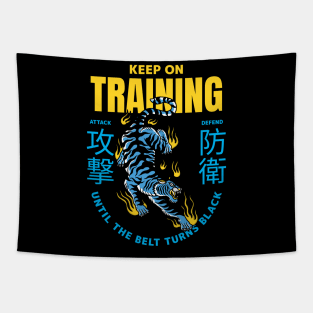 Keep training until the belt turns black Tapestry