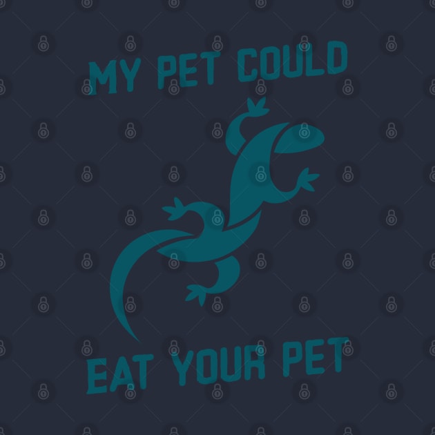 My pet could eat your pet v2 by CLPDesignLab