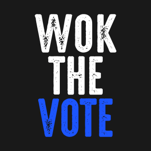 Wok the Vote T-Shirt