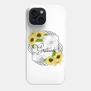 Gratitude - Sunflowers Phone Case