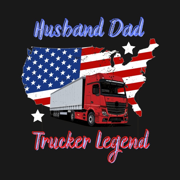 Husband Dad Trucker Legend Hero by malbajshop