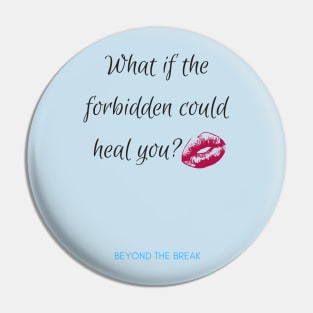What if the forbidden could heal you? Pin