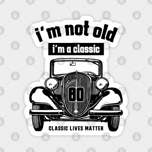 80th birthday Magnet by Circle Project