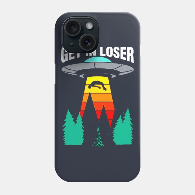 Get In Loser Phone Case by fadetsunset