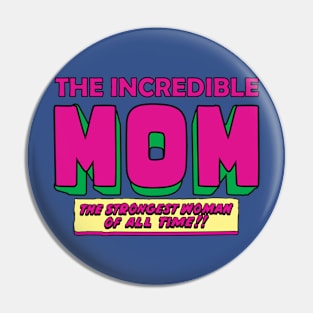 the incredible mom Pin