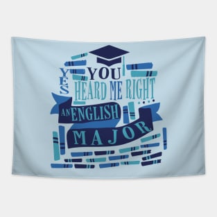 you heard me right AN ENGLISH MAJOR Tapestry