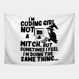 I'm Coding girl not a Witch Funny Female Programmer Quotes Tapestry