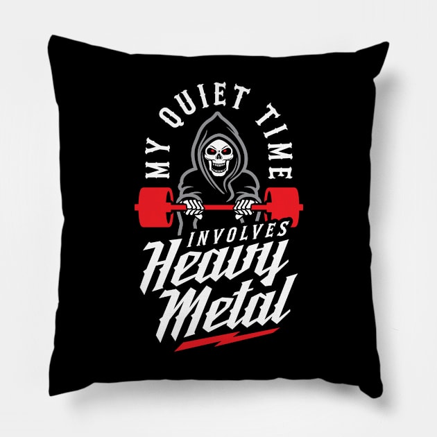 My Quiet Time Involves Heavy Metal Pillow by brogressproject