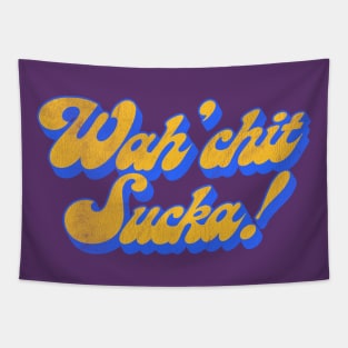 Wah'chit Sucka! - Sanford & Son Tapestry