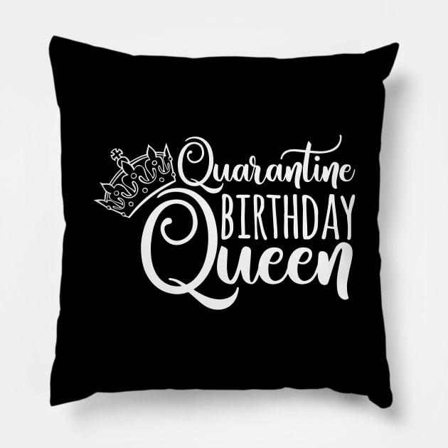 Quarantine Birthday Queen Funny Quarantined Birthday Gift Idea Pillow by EmergentGear