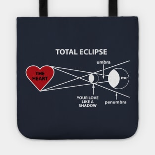 Total Eclipse of The Heart Tote