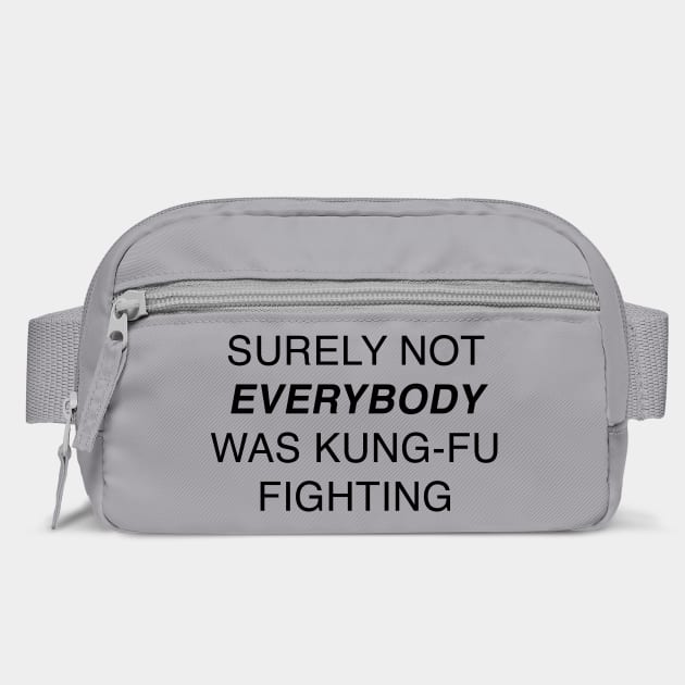 SURELY NOT EVERYBODY by Chaotic's Store