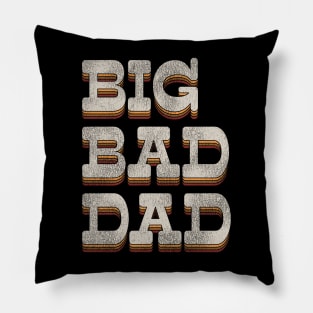 BIG BAD DAD Retro 70's Pillow