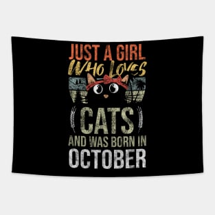 Just A Girl Who Loves Cats And Was Born In October Birthday Tapestry