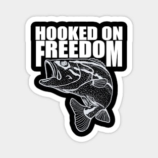 Hooked on freedom tee design birthday gift graphic Magnet