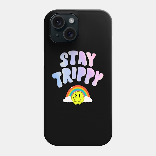 stay trippy Phone Case by derrickcrack