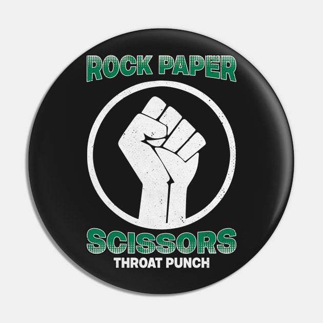 Rock Paper Scissors Throat Punch I Win - Funny Dad Jokes Pin by Designer-rajon