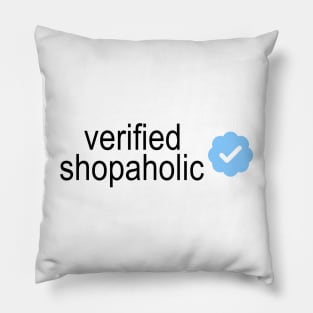 Verified Shopaholic Pillow