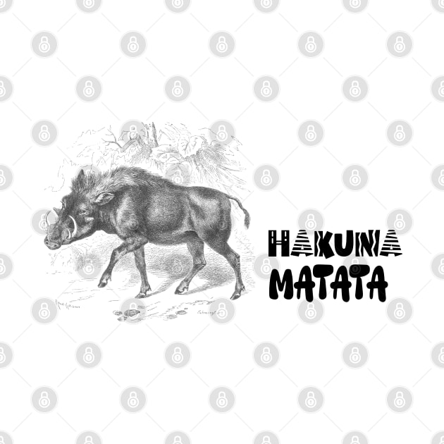 Warthog and Hakuna Matata Text by Biophilia